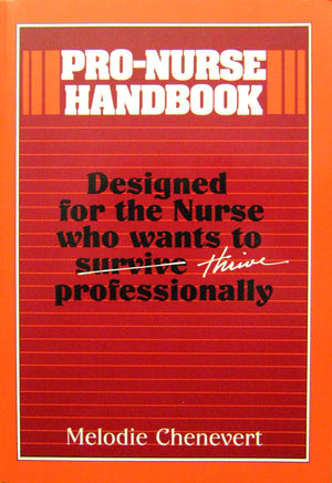 Pronurse handbook: Designed for the nurse who wants to thrive professionally,Used