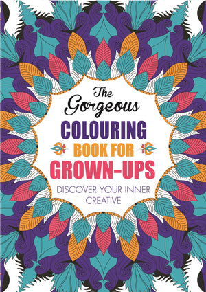 The Gorgeous Colouring Book for Grownups: Discover Your Inner Creative,Used