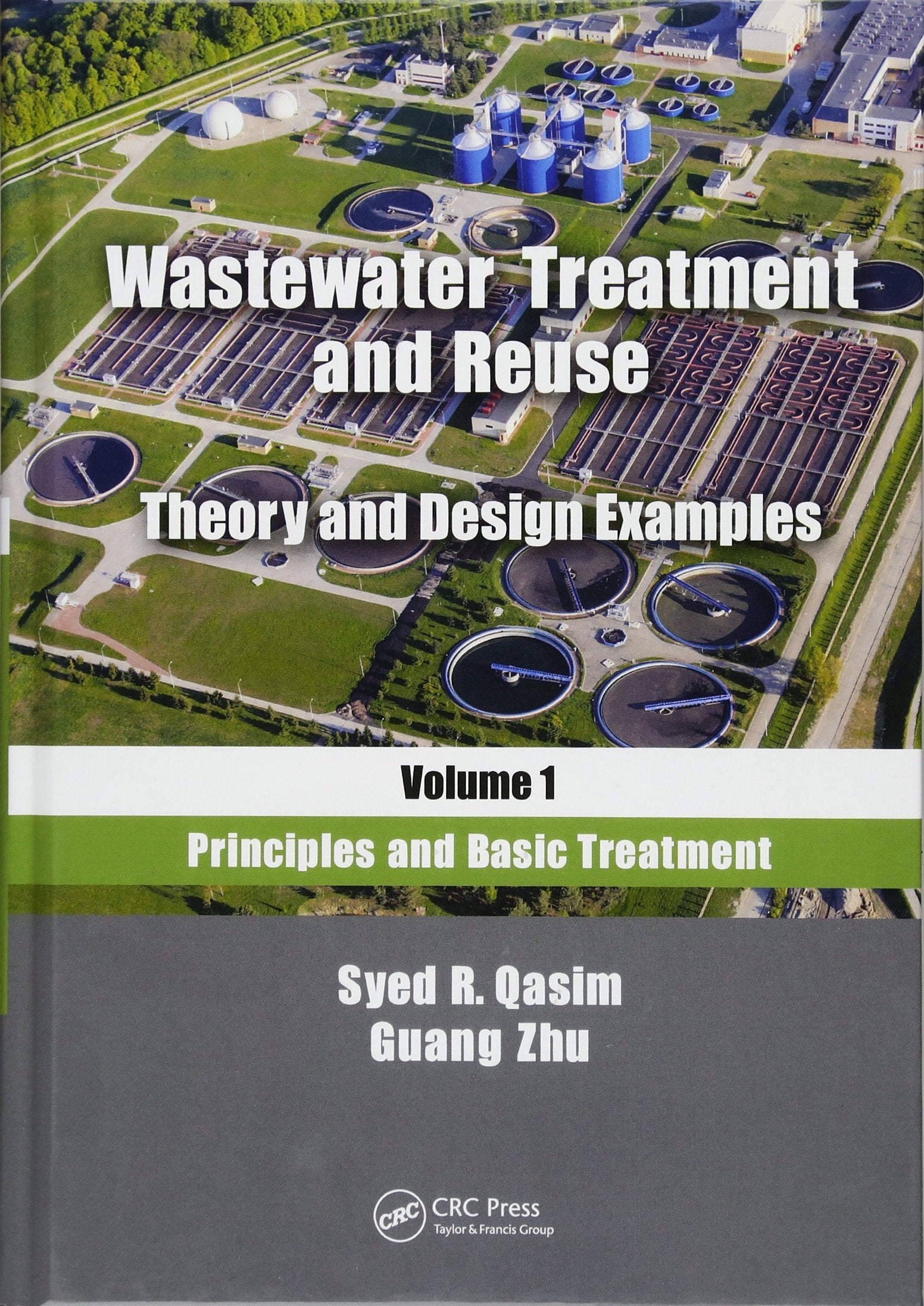 Wastewater Treatment and Reuse, Theory and Design Examples, Volume 1: Principles and Basic Treatment,Used