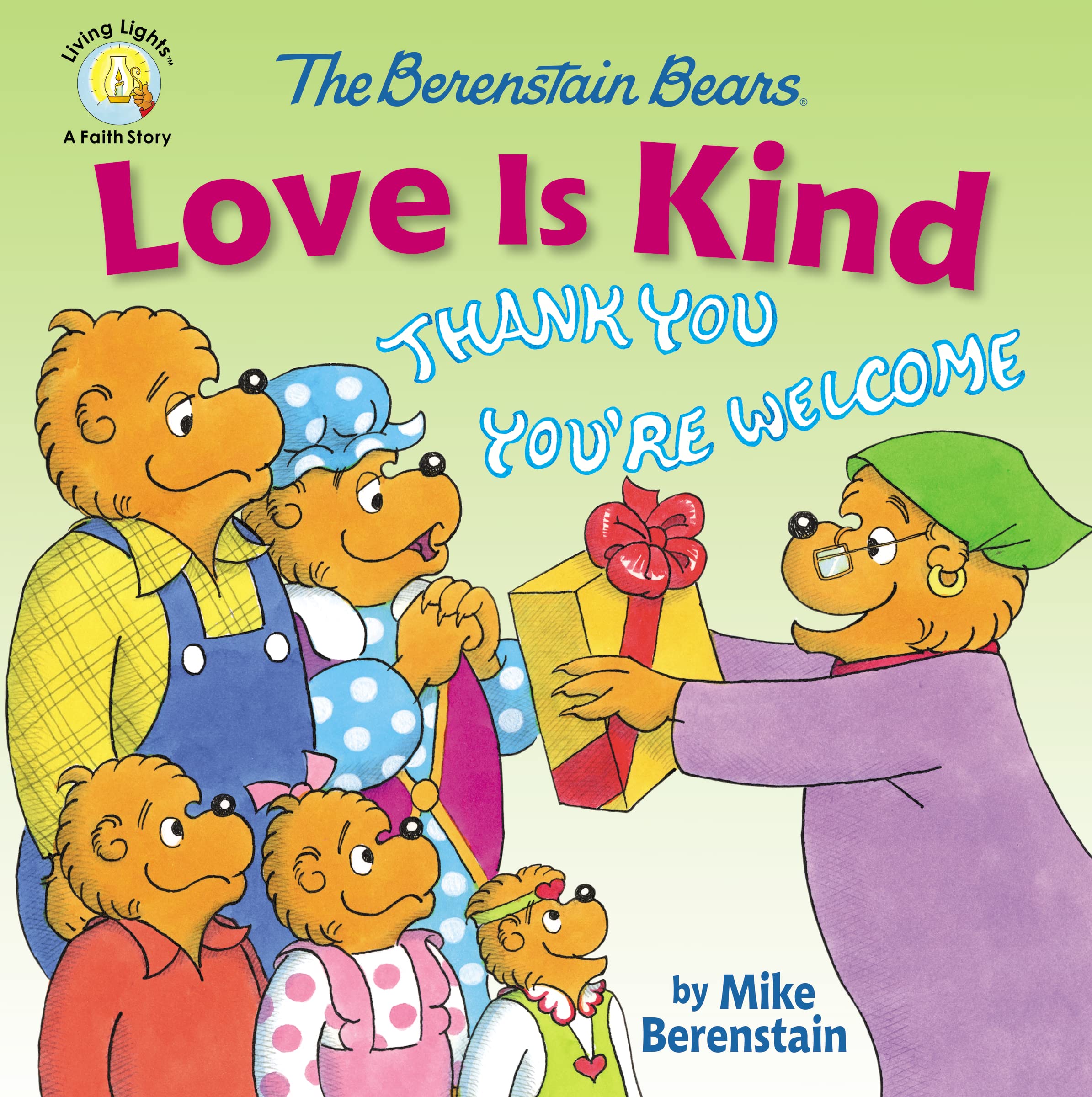 The Berenstain Bears Love Is Kind (Berenstain Bears/Living Lights: A Faith Story),Used