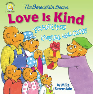 The Berenstain Bears Love Is Kind (Berenstain Bears/Living Lights: A Faith Story),Used
