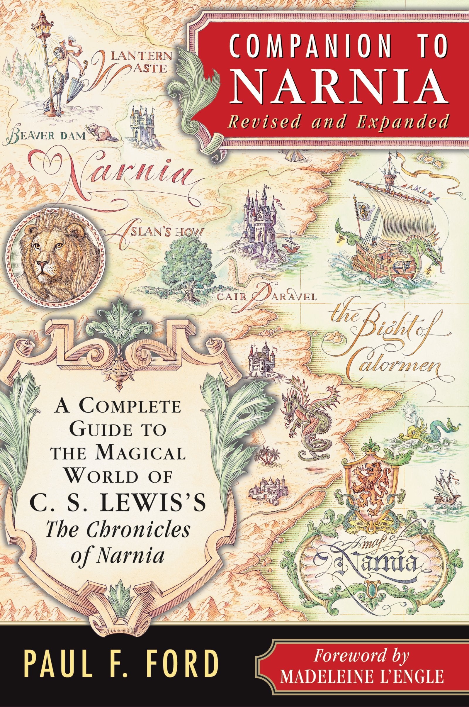 Companion To Narnia, Revised Edition: A Complete Guide To The Magical World Of C.S. Lewis'S The Chronicles Of Narnia-used