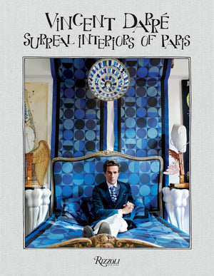Vincent Darre: Surreal Interiors Of Paris