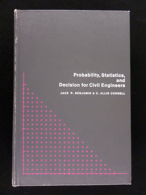 Probability, Statistics, and Decisions for Civil Engineers,Used