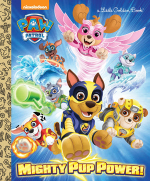 Mighty Pup Power! (Paw Patrol) (Little Golden Book)-used