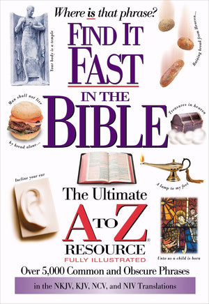 Find It Fast In The Bible The Ultimate A To Z Resource Series,Used