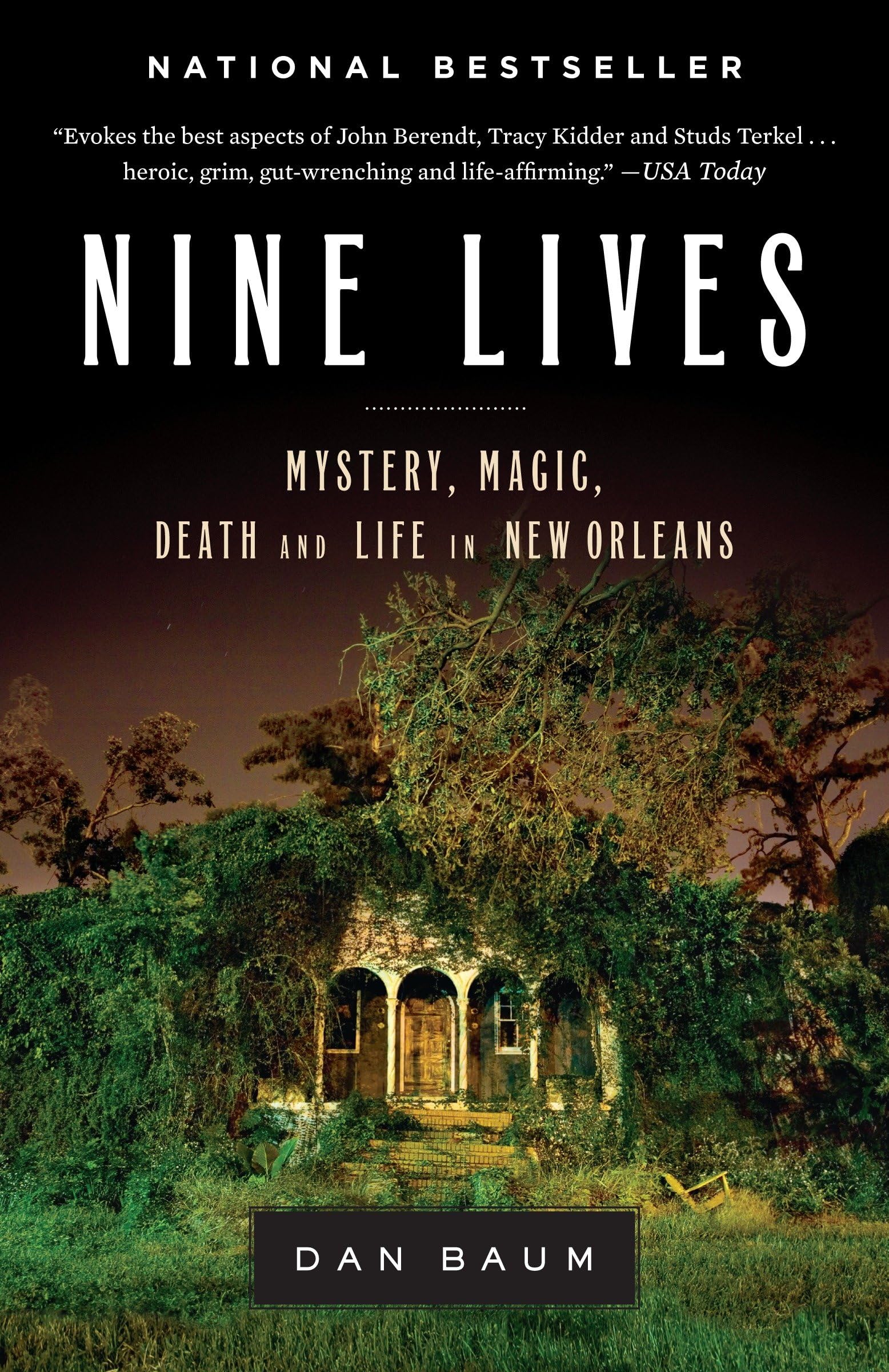 Nine Lives: Mystery, Magic, Death, and Life in New Orleans,Used