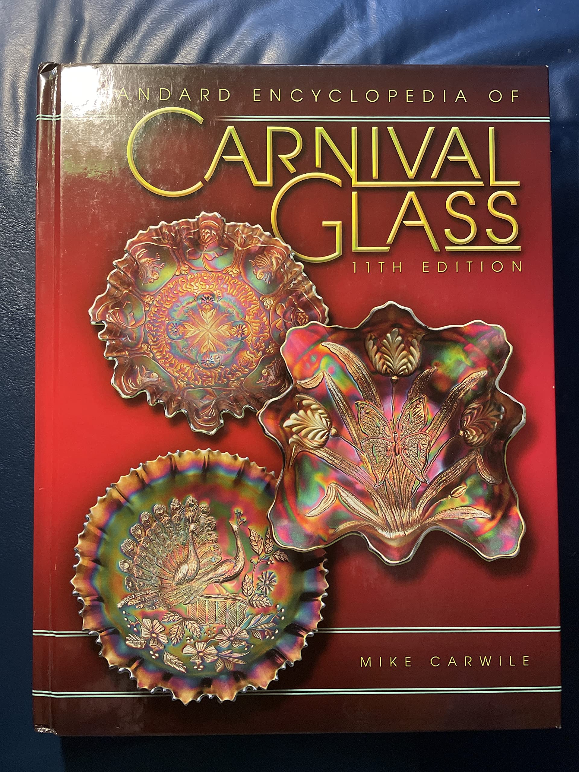 Standard Encyclopedia Of Carnival Glass