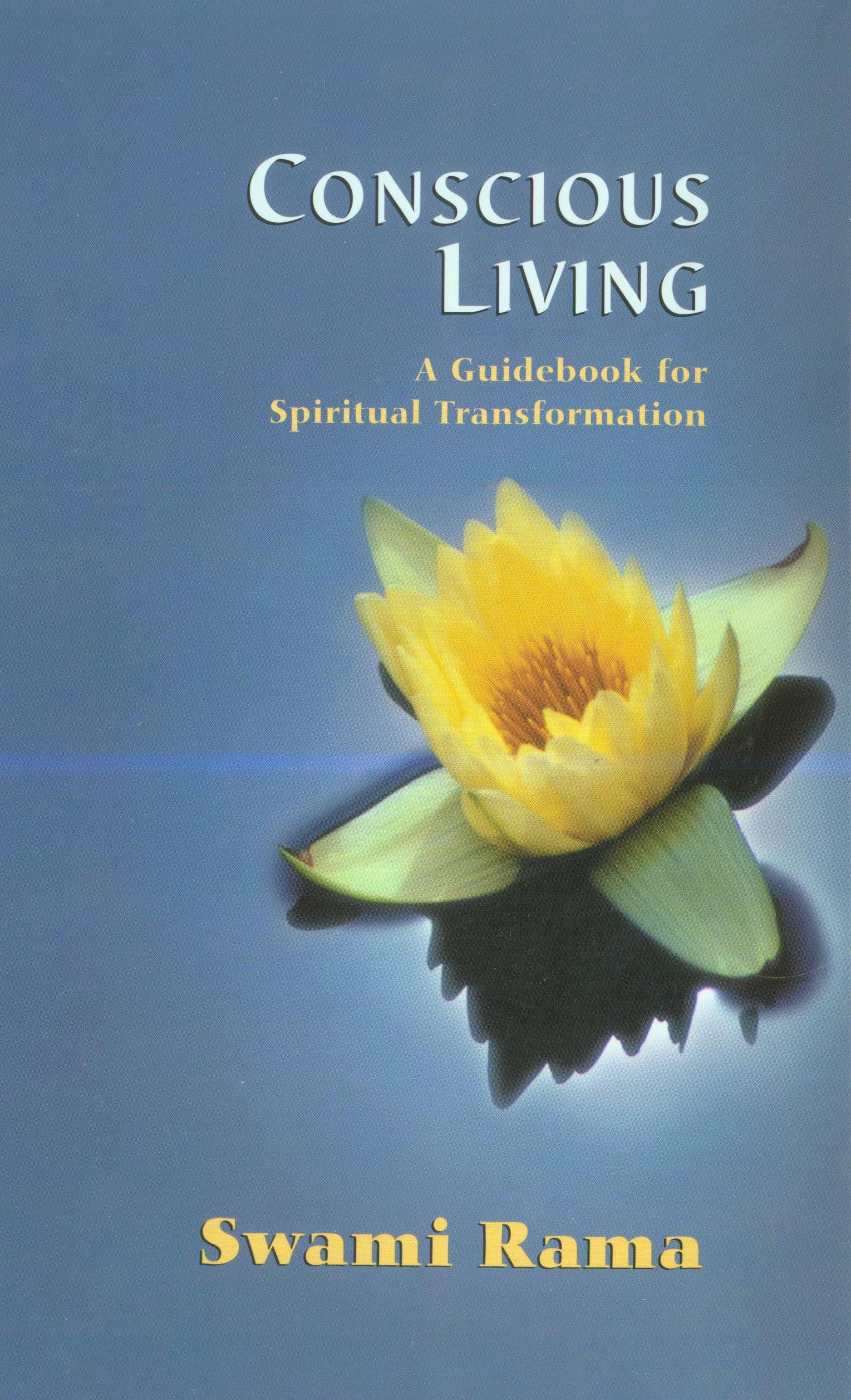 Conscious Living: A Guidebook for Spiritual Transformation,Used