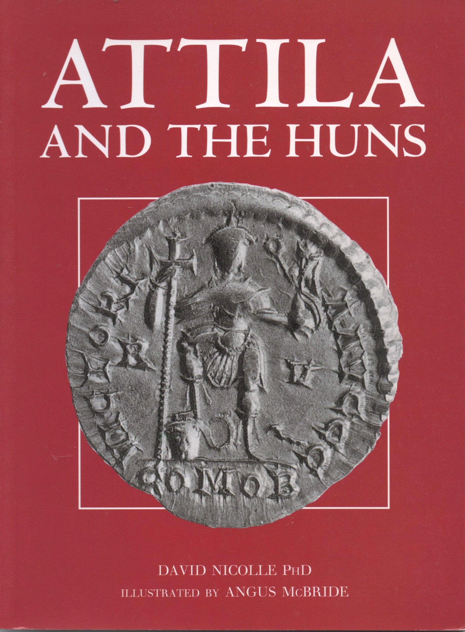 Attila The Hun (Osprey Trade Editions),Used