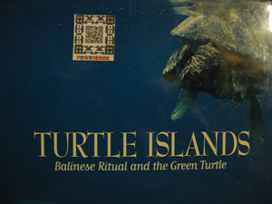 Turtle Islands: Balinese Ritual and the Green Turtle,Used
