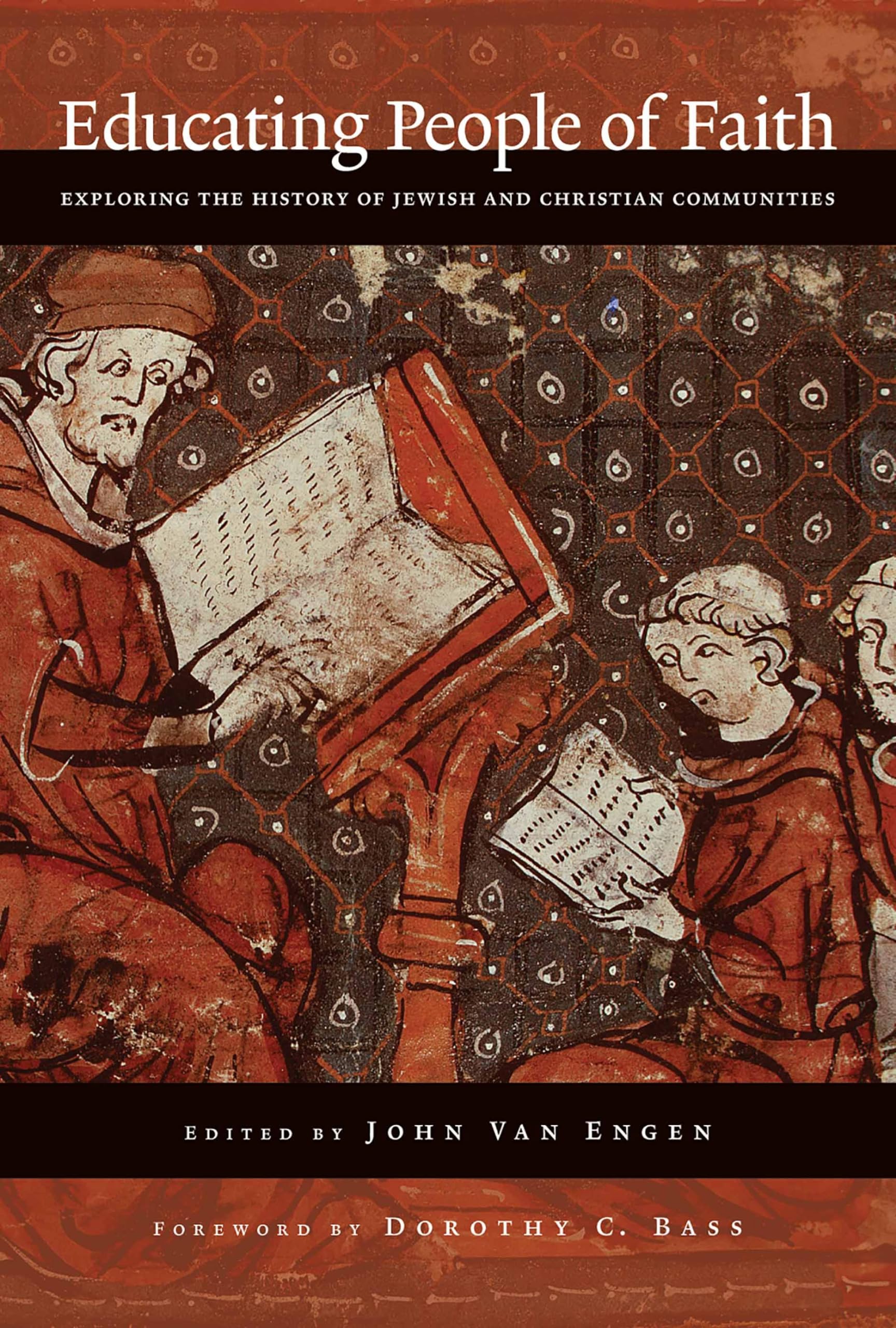 Educating People of Faith: Exploring the History of Jewish and Christian Communities,Used