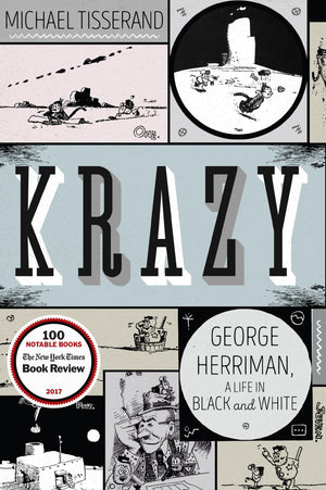 Krazy: George Herriman, A Life In Black And White,New