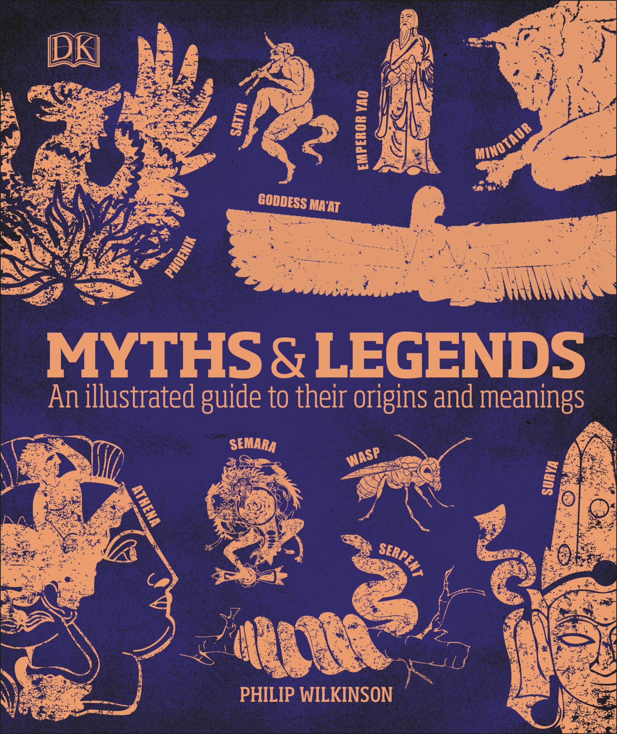 Myths And Legends: An Illustrated Guide To Their Origins And Meanings (Dk Compact Culture Guides),New
