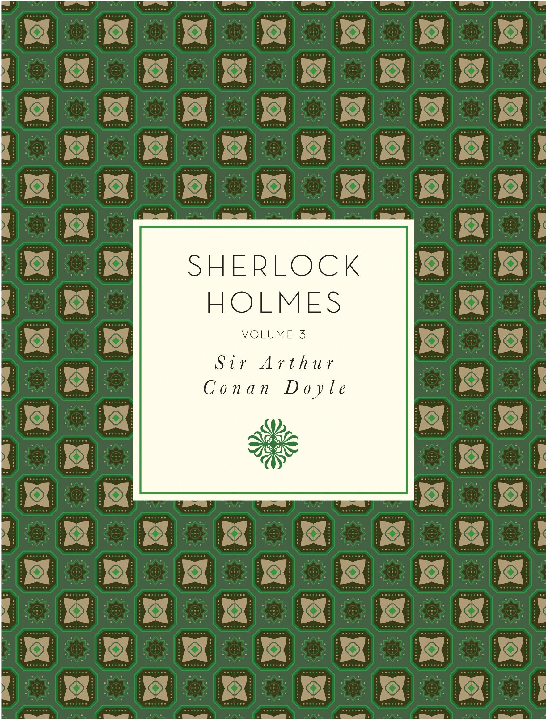 Sherlock Holmes, Volume 3 (Knickerbocker Classics)