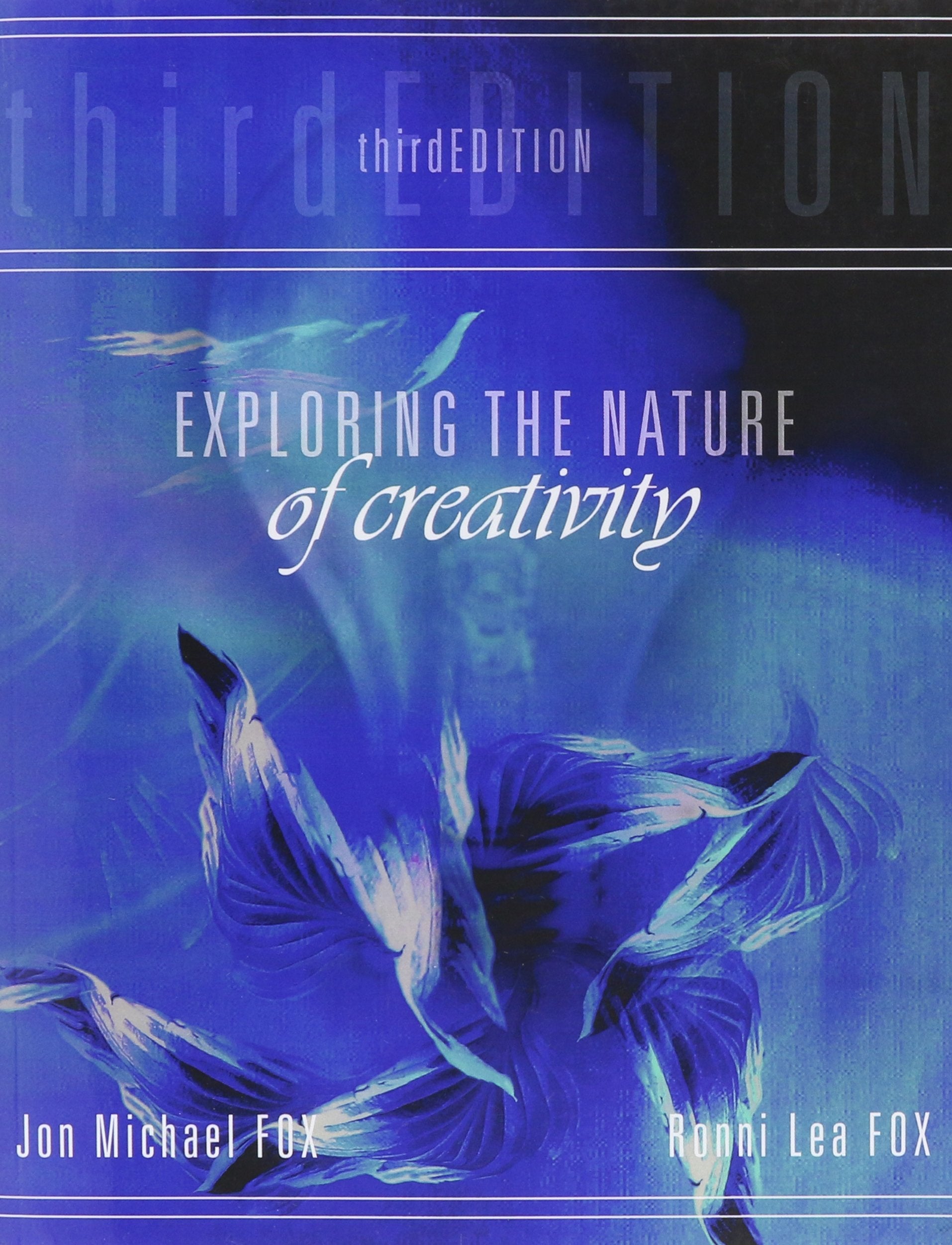 Exploring The Nature Of Creativity,New