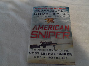 American Sniper: The Autobiography Of The Most Lethal Sniper In U.S. Military History