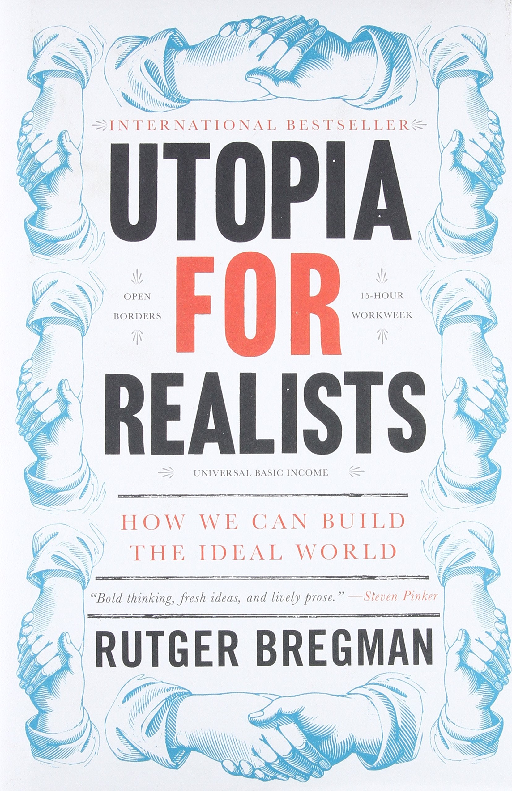 Utopia for Realists: How We Can Build the Ideal World,Used