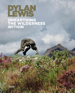 Dylan Lewis: Unearthing The Wilderness Within
