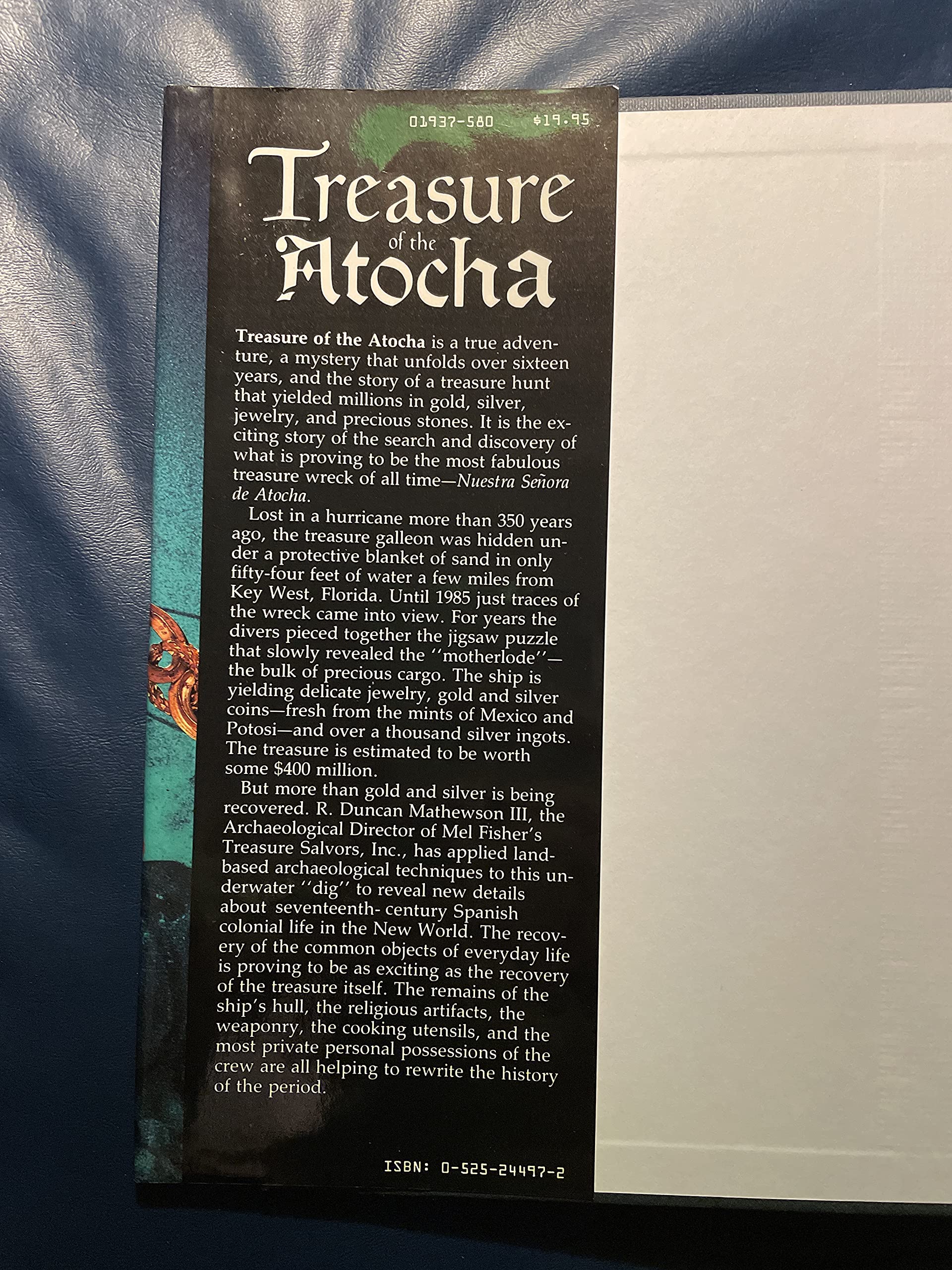 Treasure Of The Atocha: A Four Hundred Million Dollar Archaeological Adventure,Used