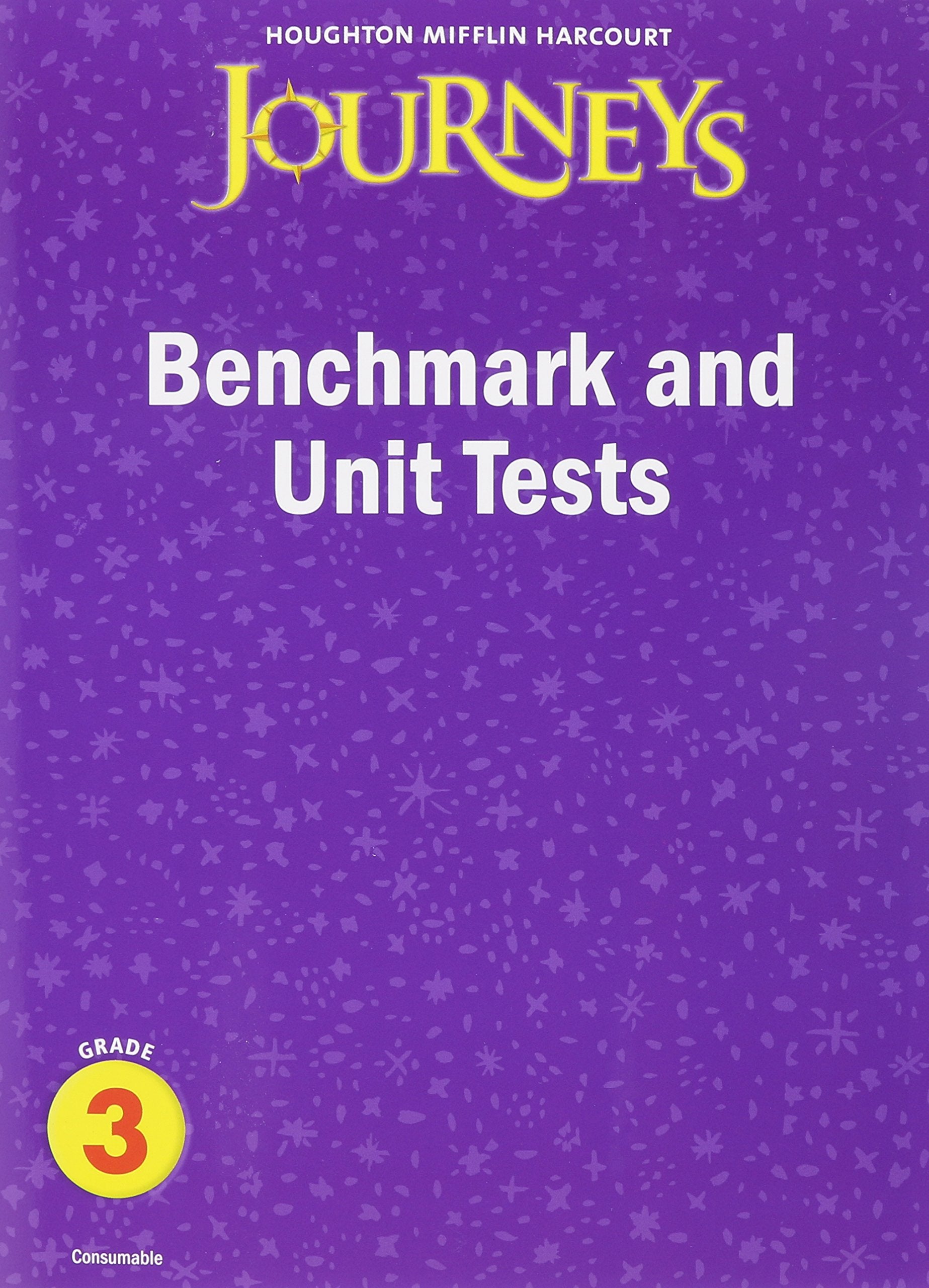 Journeys: Benchmark and Unit Tests Consumable Grade 3,Used