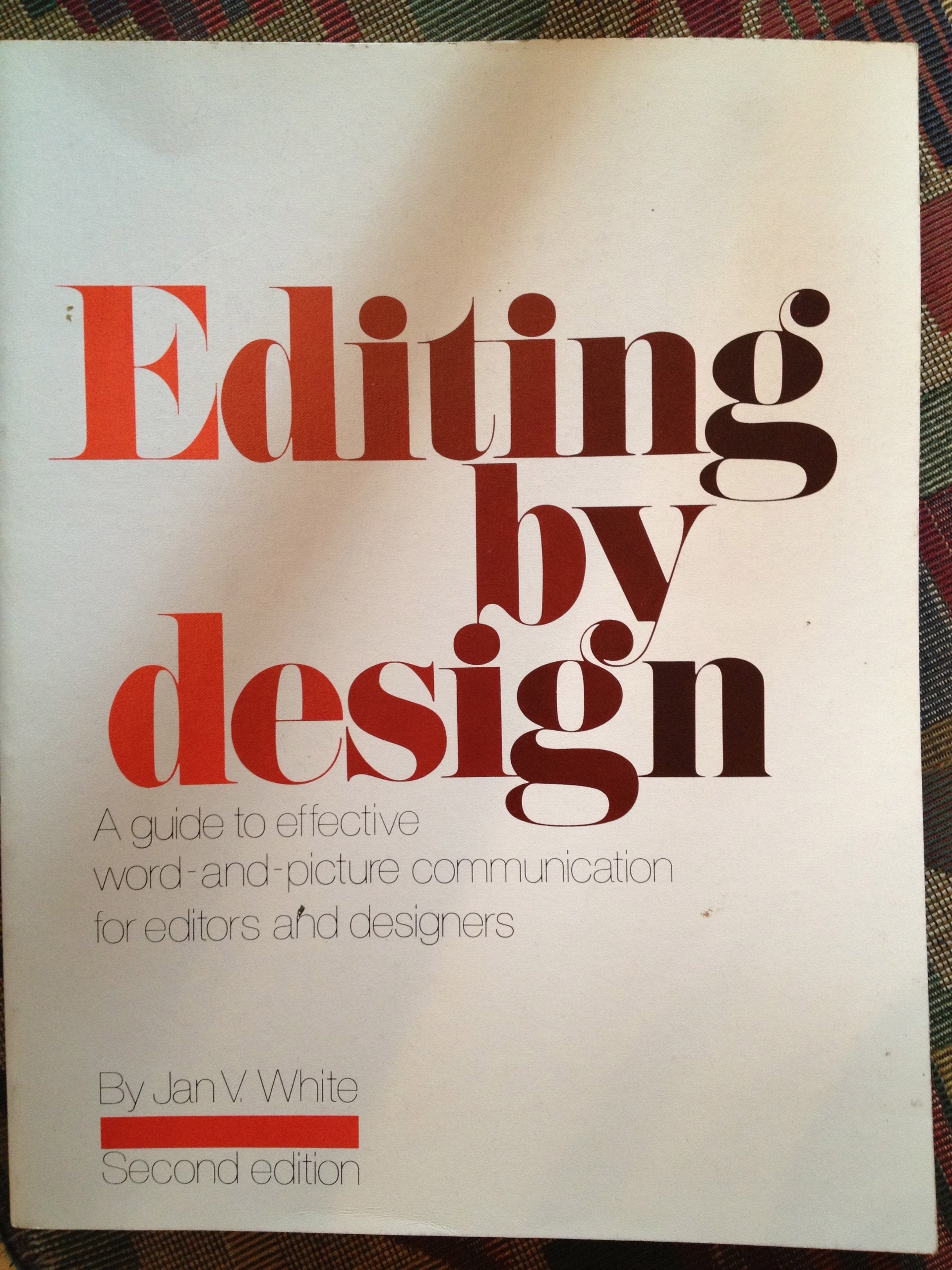 Editing by Design: A Guide to Effective Word and Picture Communication for Editors and Designers,Used
