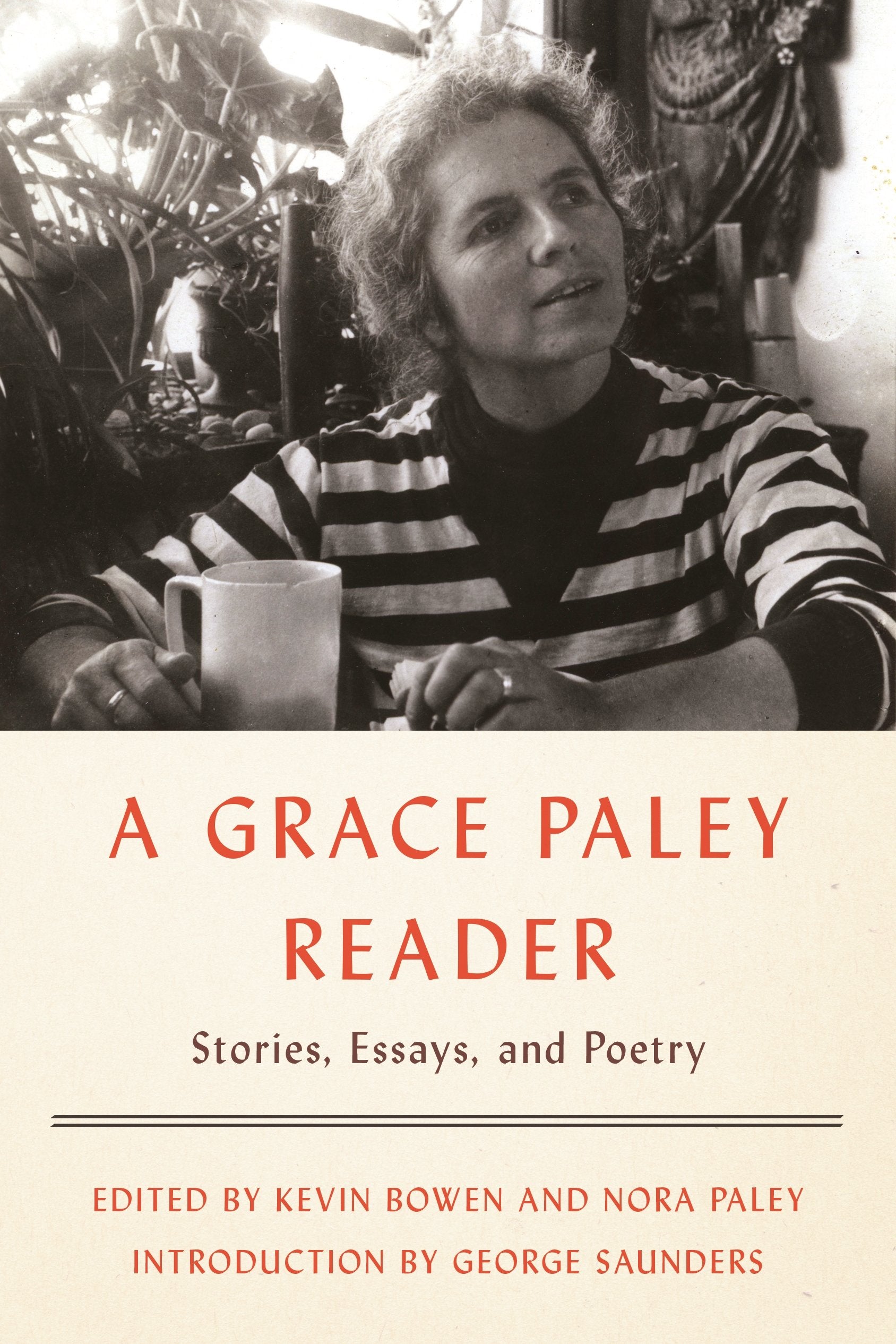 A Grace Paley Reader: Stories, Essays, And Poetry,New