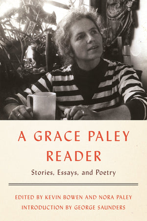 A Grace Paley Reader: Stories, Essays, And Poetry,New