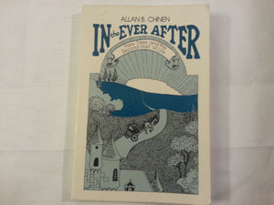 In the Ever After  Fairy Tales and the Second Half of Life,Used