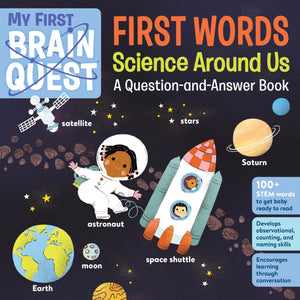My First Brain Quest First Words: Science Around Us: A Questionandanswer Book (Brain Quest Board Books, 6),Used