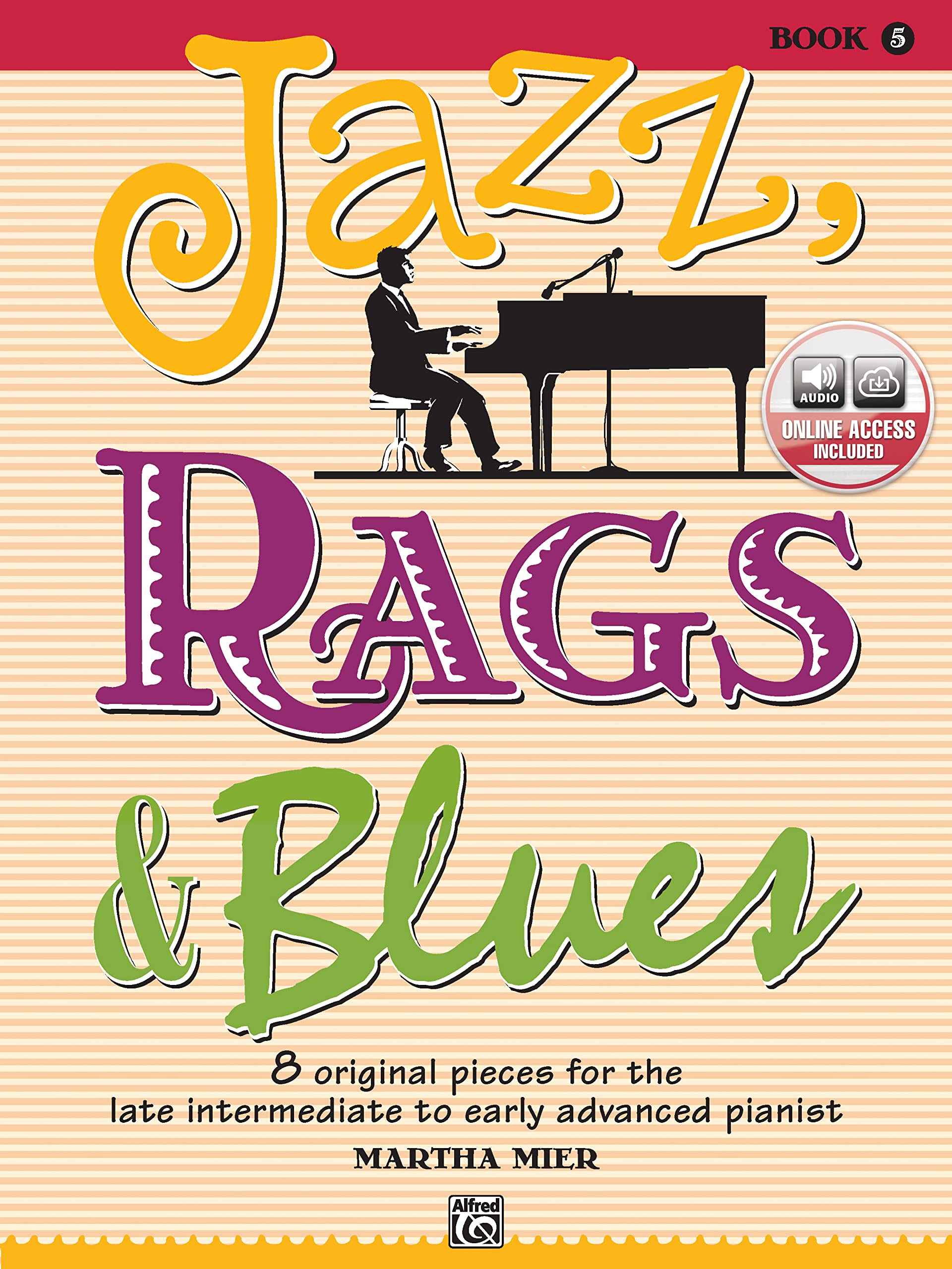 Jazz, Rags & Blues, Bk 5: 8 Original Pieces for the Later Intermediate to Early Advanced Pianist, Book & Online Audio,Used