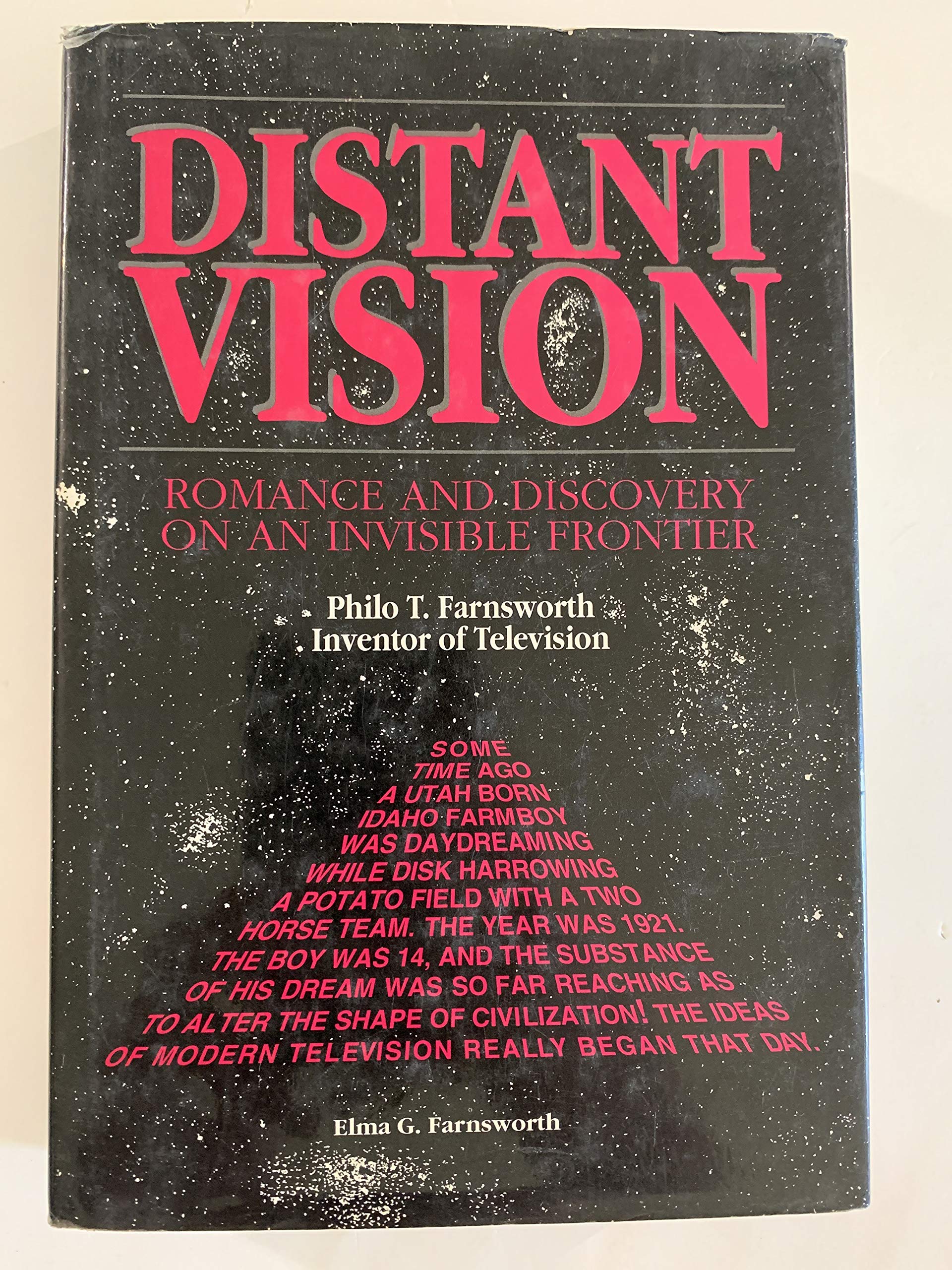 Distant Vision: Romance and Discovery of an Invisible Frontier (Philo T. Farnsworth, Inventor of Television),Used