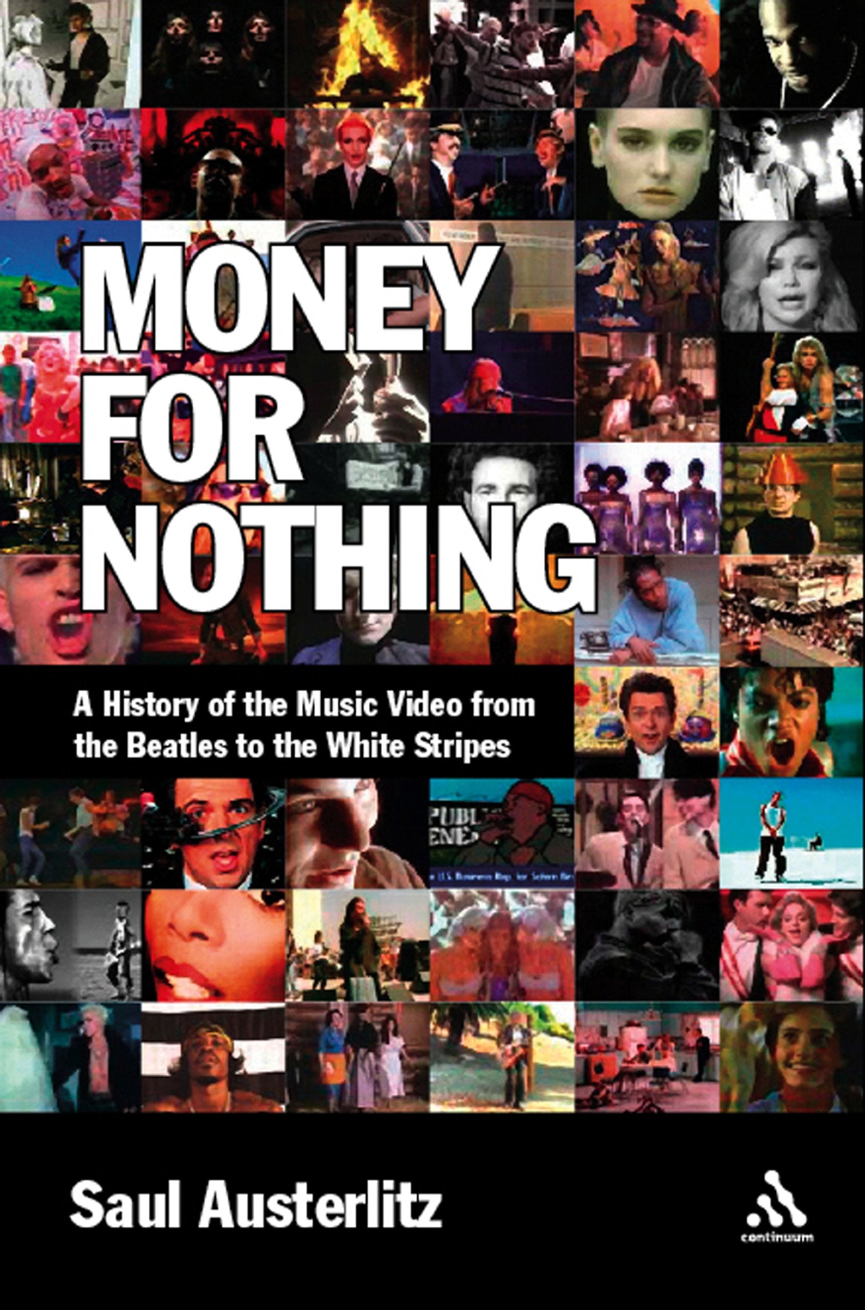 Money for Nothing: A History of the Music Video from the Beatles to the White Stripes,Used