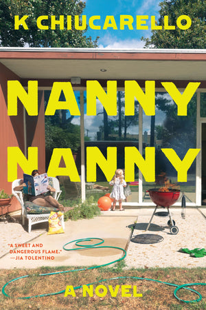 Nanny Nanny: A Novel