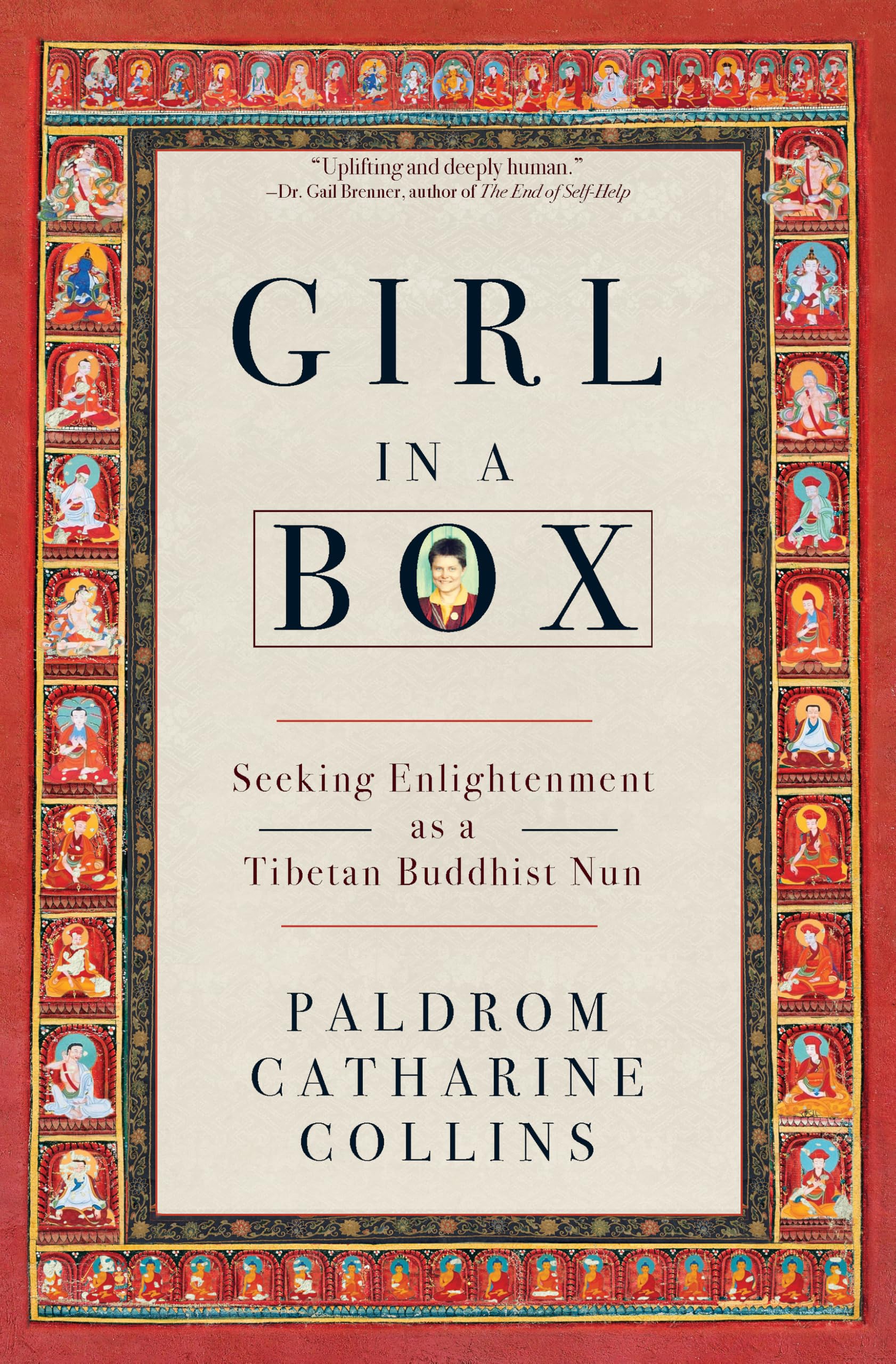 Girl In A Box: Seeking Enlightenment As A Tibetan Buddhist Nun