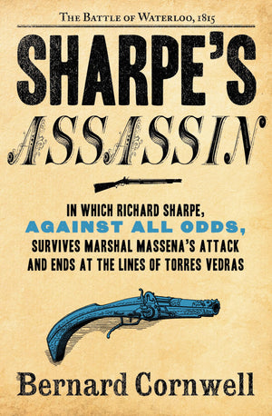 Sharpe'S Assassin: Richard Sharpe And The Occupation Of Paris, 1815 (Sharpe, 22)