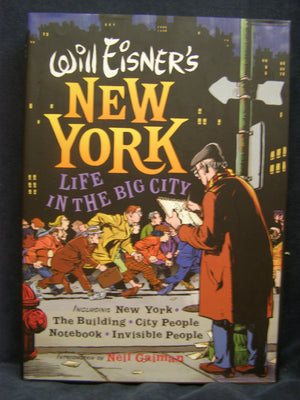 Will Eisner'S New York: Life In The Big City