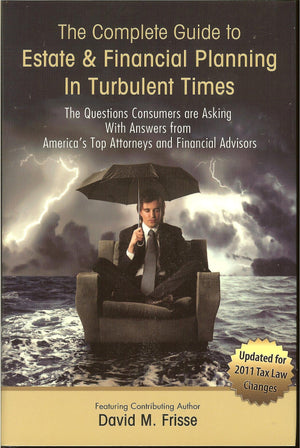 The Complete Guide To Estate & Financial Planning In Turbulent Times,Used