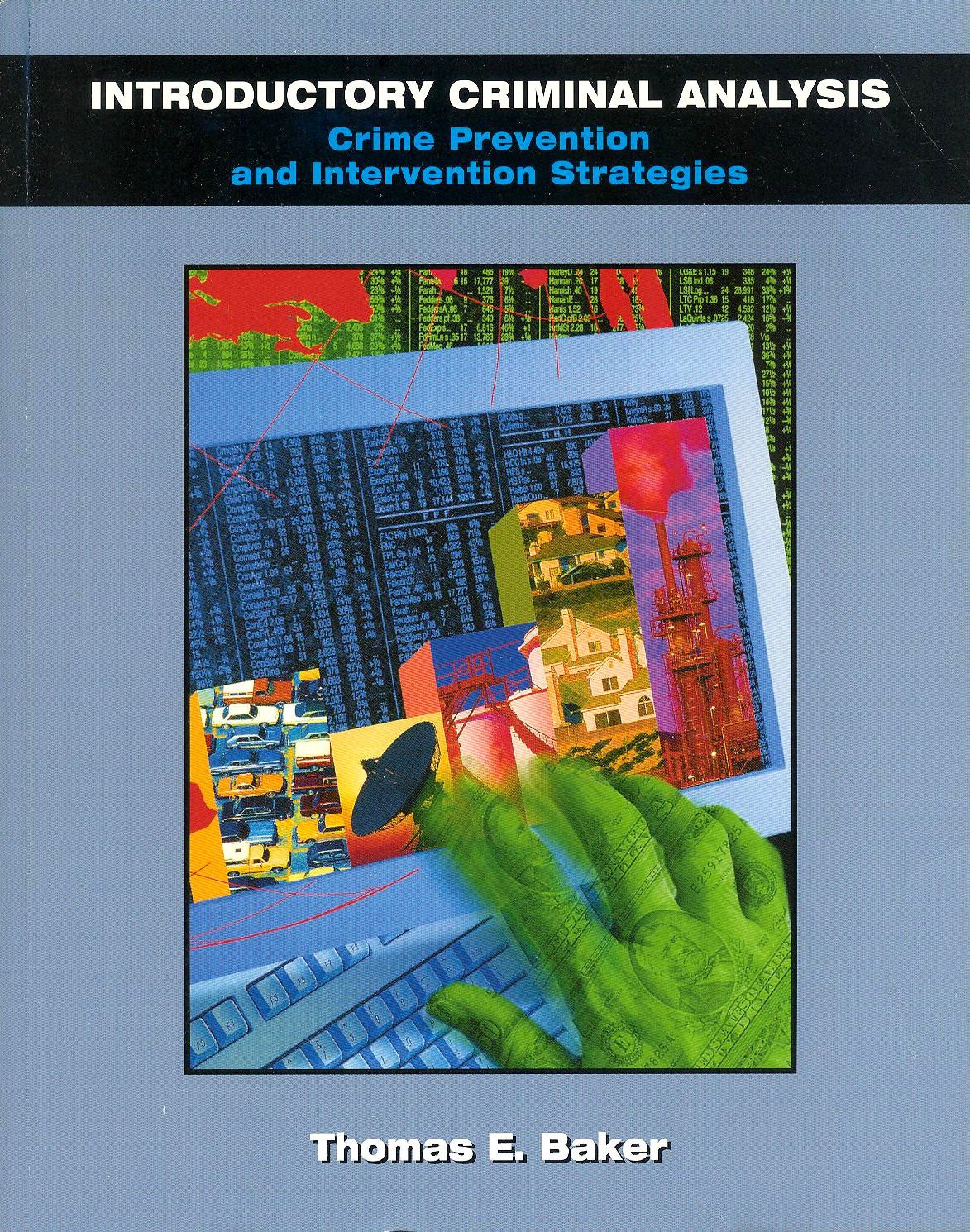 Introductory Criminal Analysis: Crime Prevention and Intervention Strategies,Used