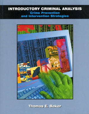 Introductory Criminal Analysis: Crime Prevention and Intervention Strategies,Used