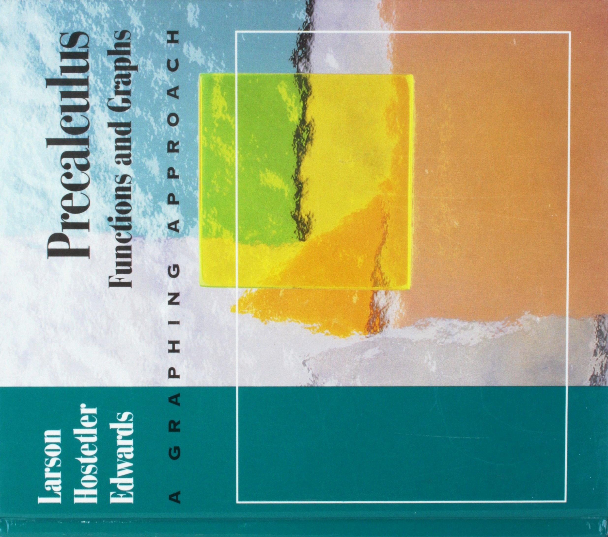 Precalculus: Functions & Graphs a Graphing Approach,Used