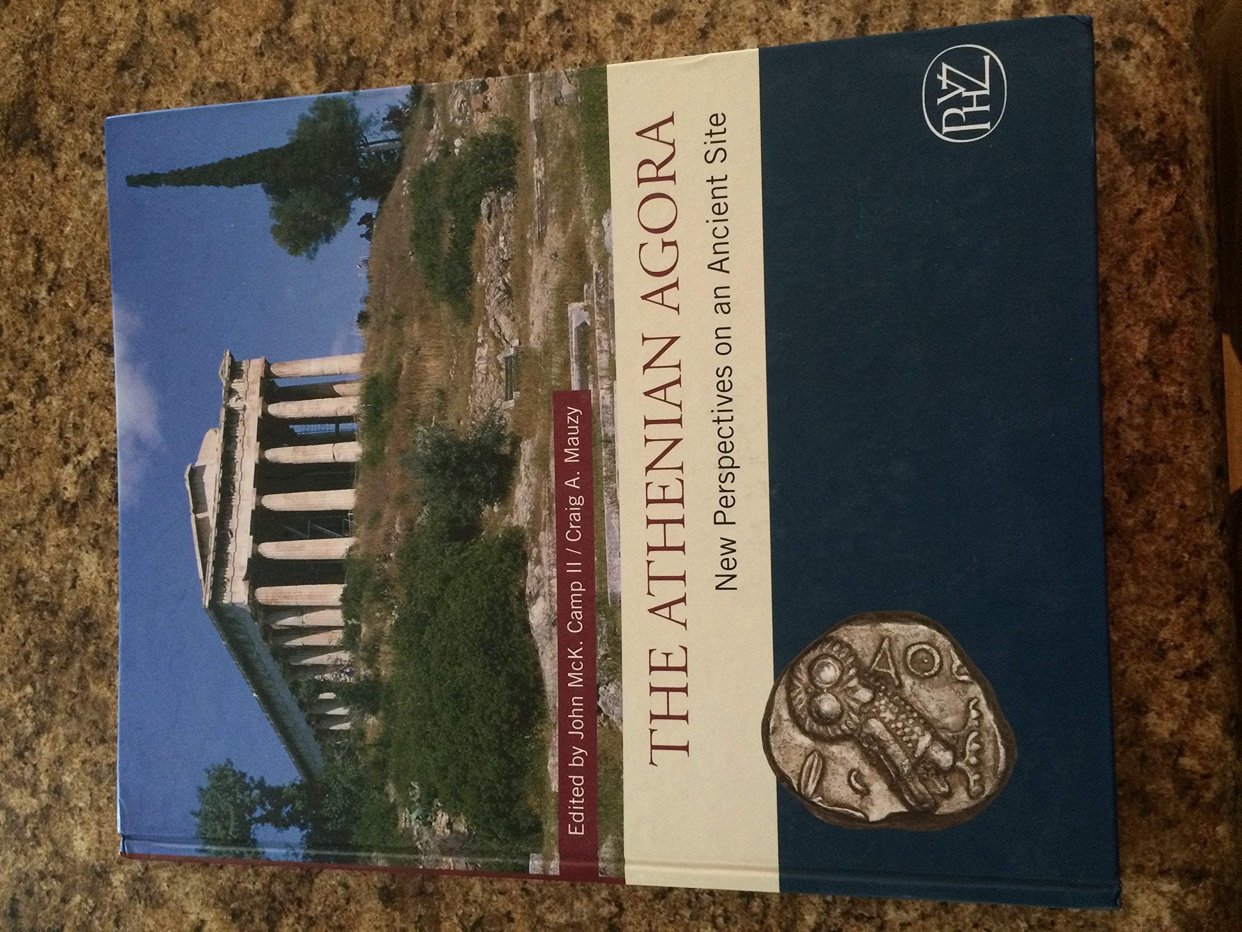 The Athenian Agora: New Perspectives on an Ancient Site (Zaberns Bildbande zur Archaologie),Used