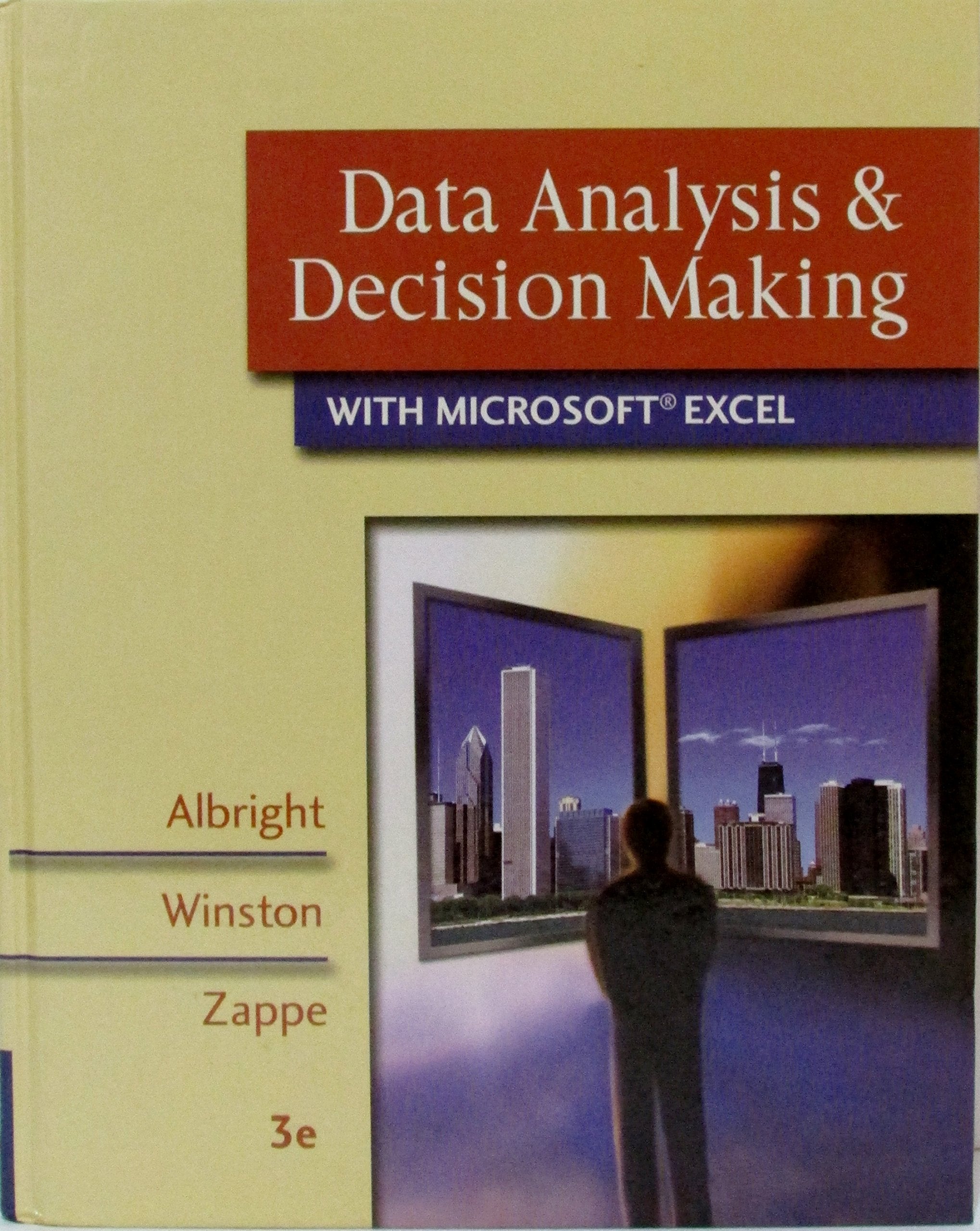 Data Analysis And Decision Making With Microsoft Excel (With Cdrom, Infotrac, And Decision Tools And Statistic Tools Suite),New