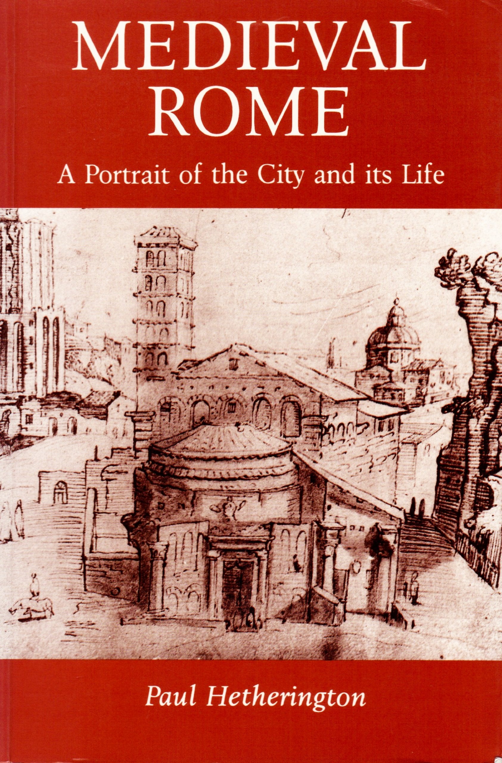 Medieval Rome: A Portrait of the City and Its Life,Used