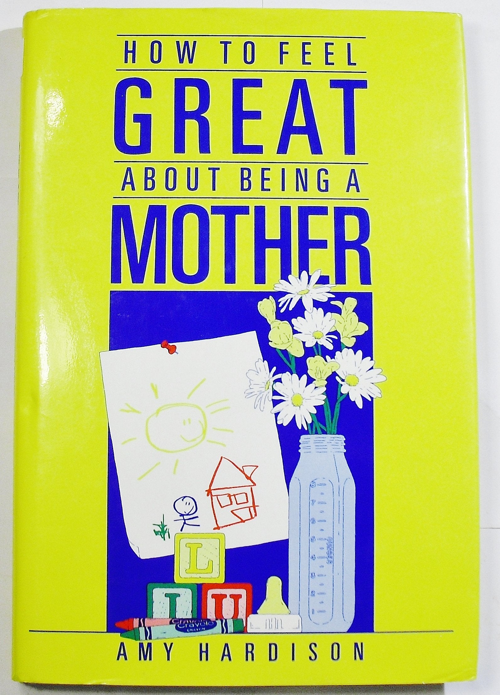 How to feel great about being a mother,Used