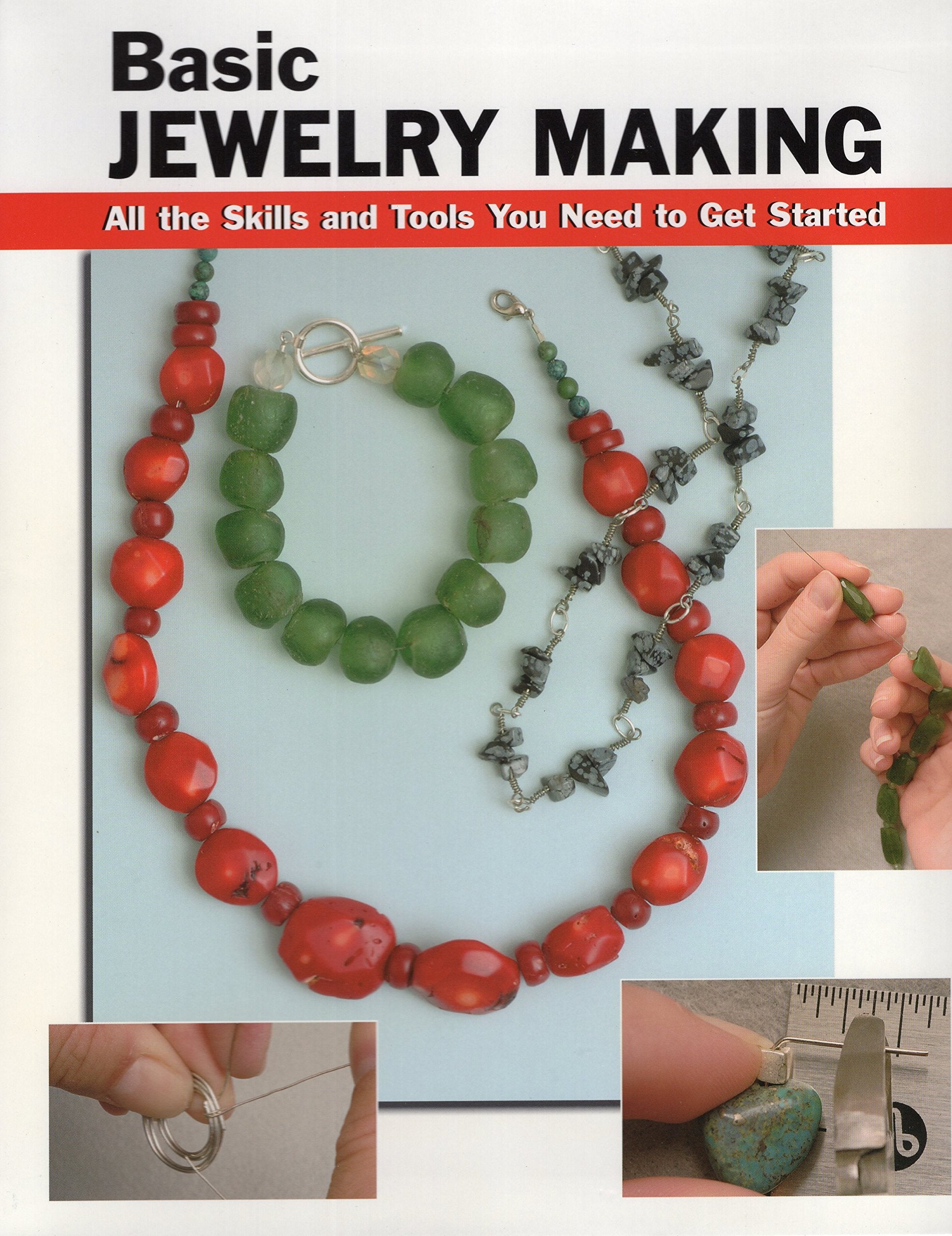 Basic Jewelry Making: All The Skills And Tools You Need To Get Started (How To Basics),Used