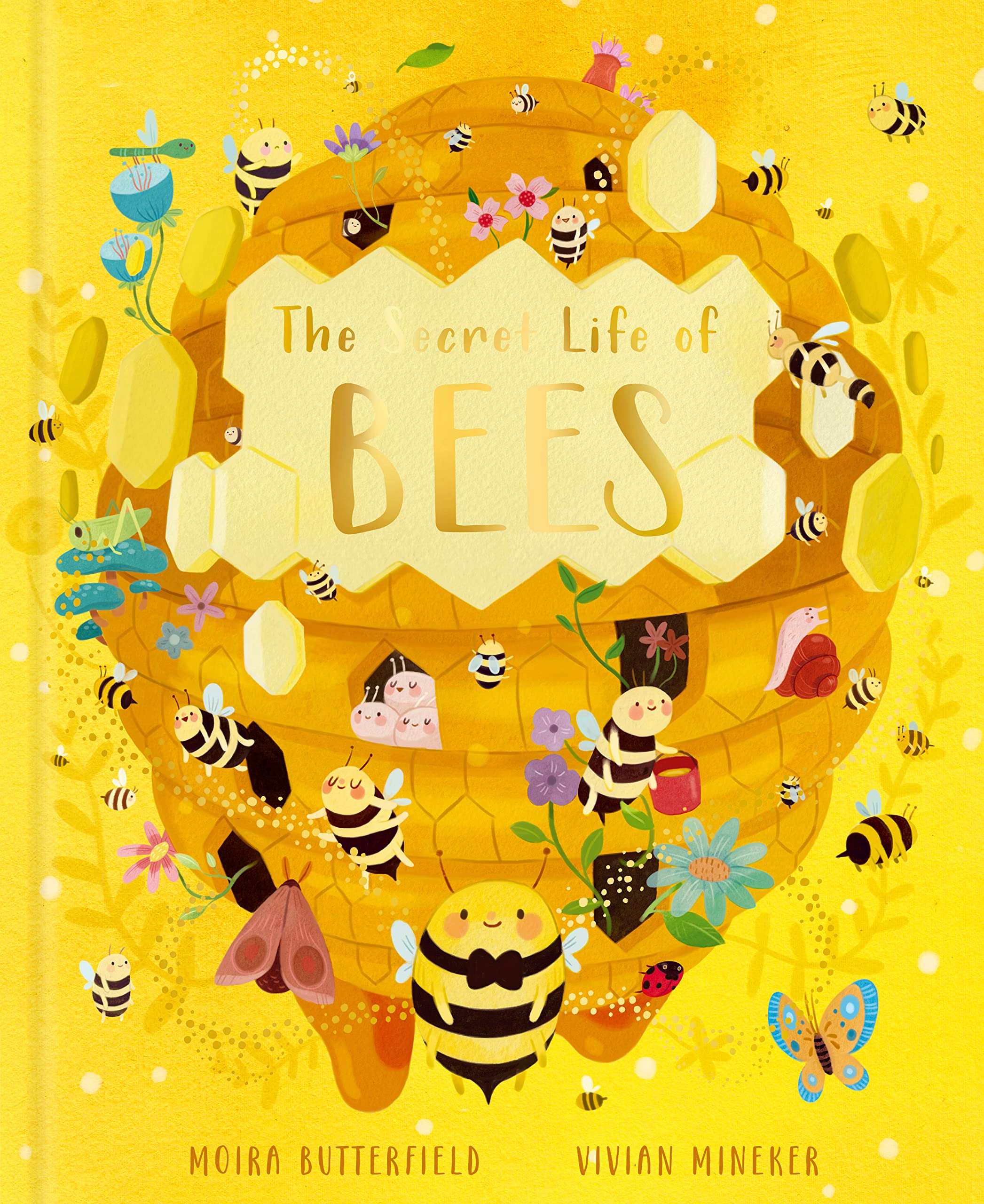 The Secret Life Of Bees: Meet The Bees Of The World, With Buzzwing The Honey Bee (Volume 2) (Stars Of Nature, 2)