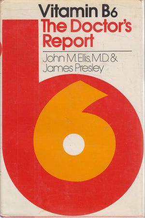 Vitamin B6: The Doctor'S Report,Used