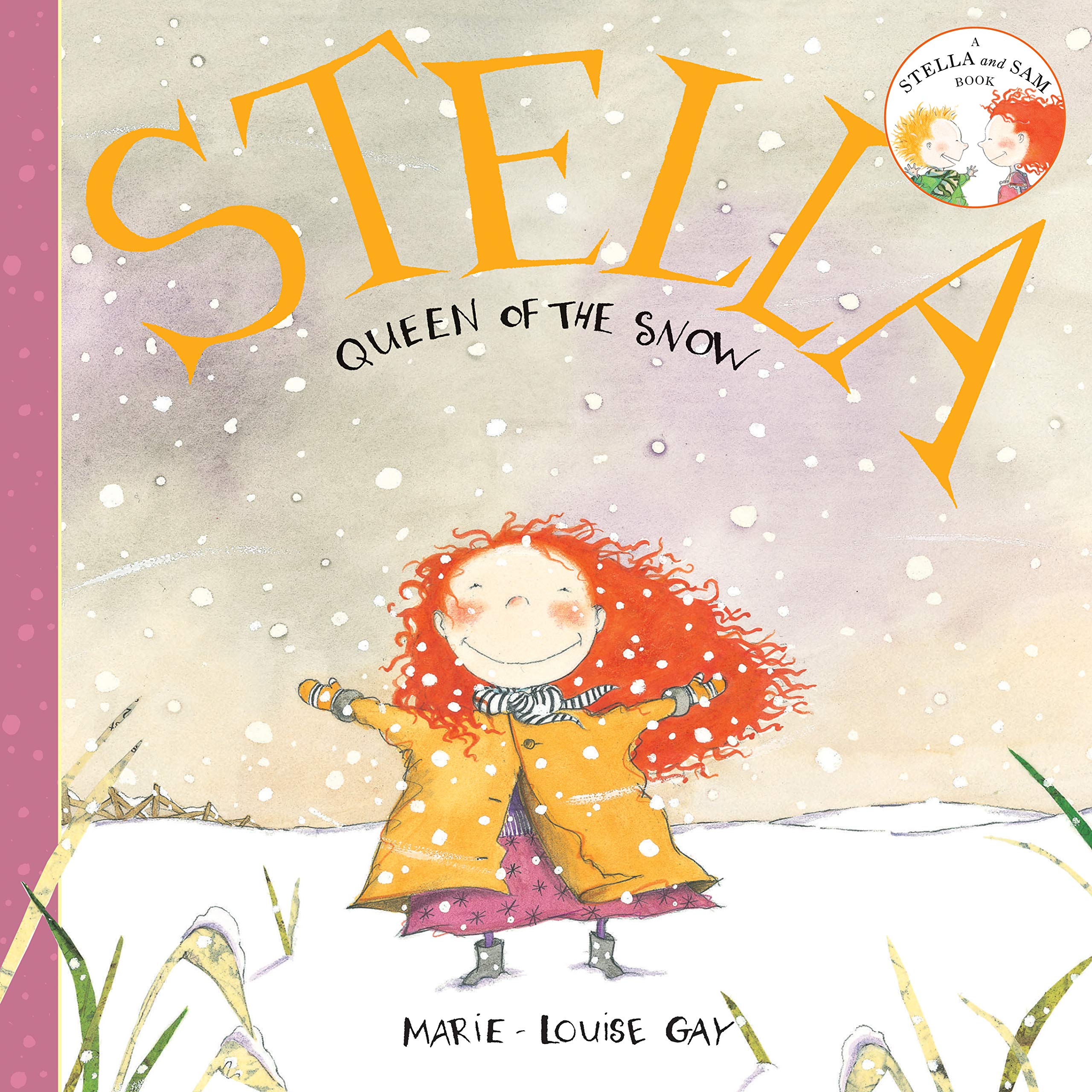 Stella, Queen of the Snow (Stella and Sam, 4),New