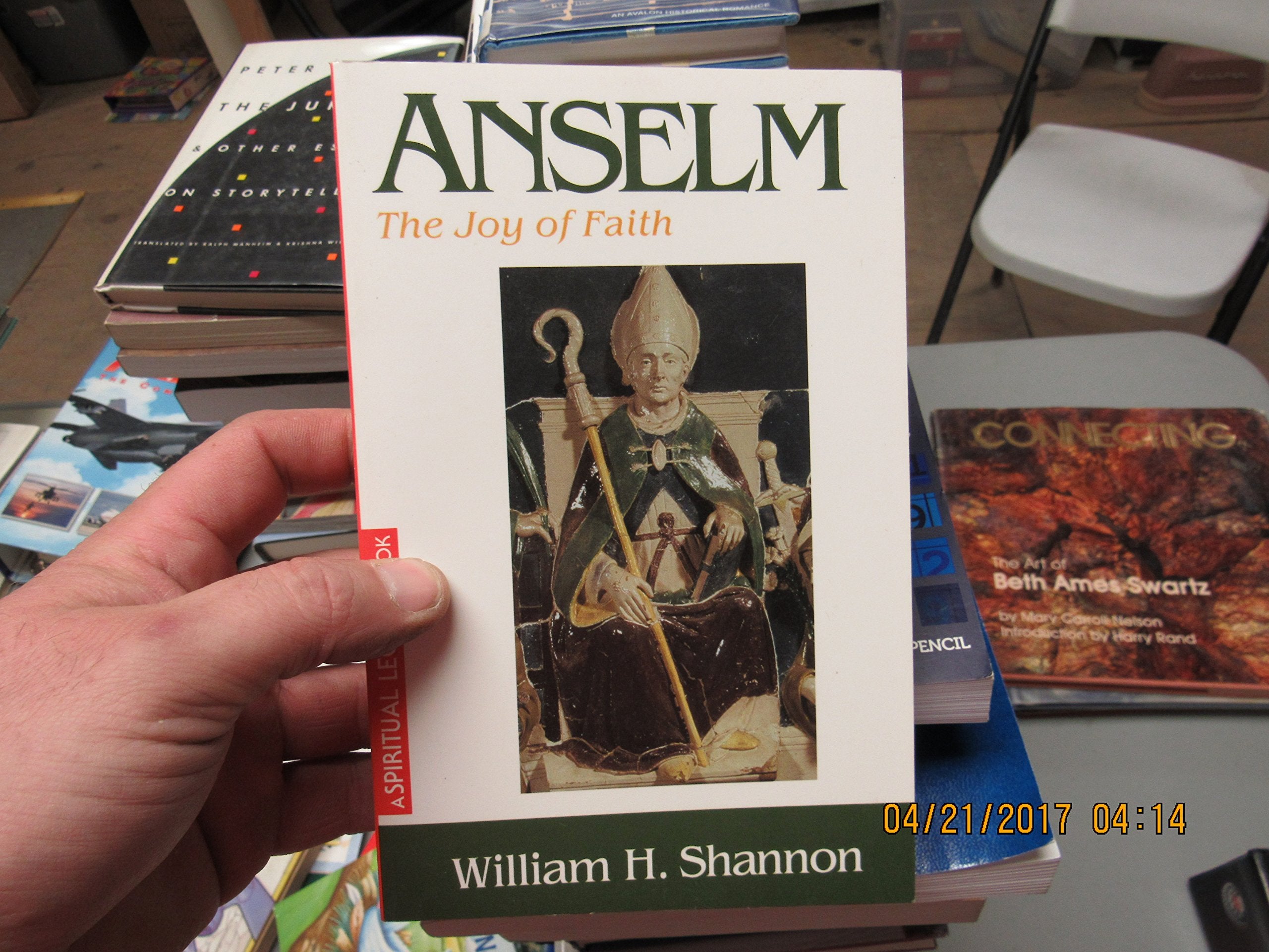Anselm: The Joy Of Faith (The Crossroad Spiritual Legacy Series),New